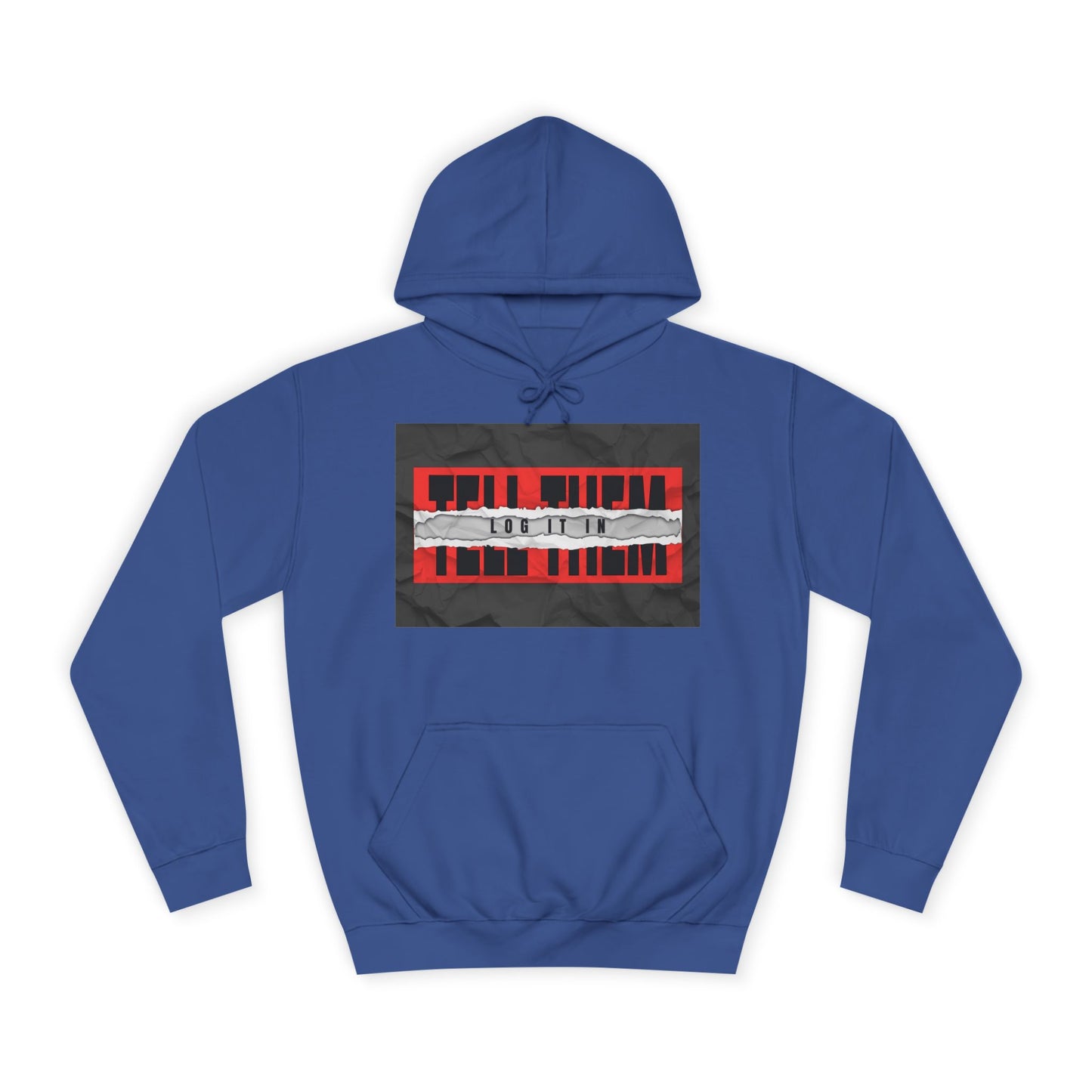 Trendy 'TELL THEM LOG IT IN' Hoodie, Unisex Sweatshirt, Casual Wear, Trendy Apparel, great gift