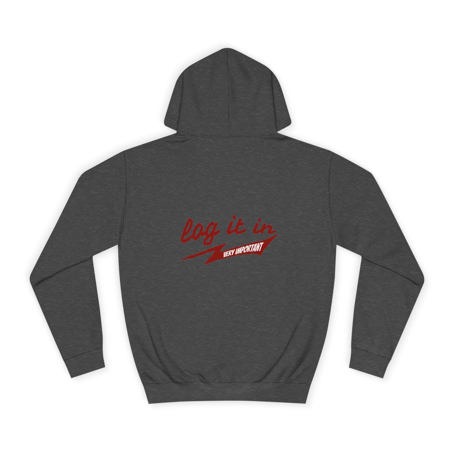 Unisex trendy Hoodie with 'Log It In' Design, Casual Wear, Gifts, Cozy Layering, Perfect for Weekends
