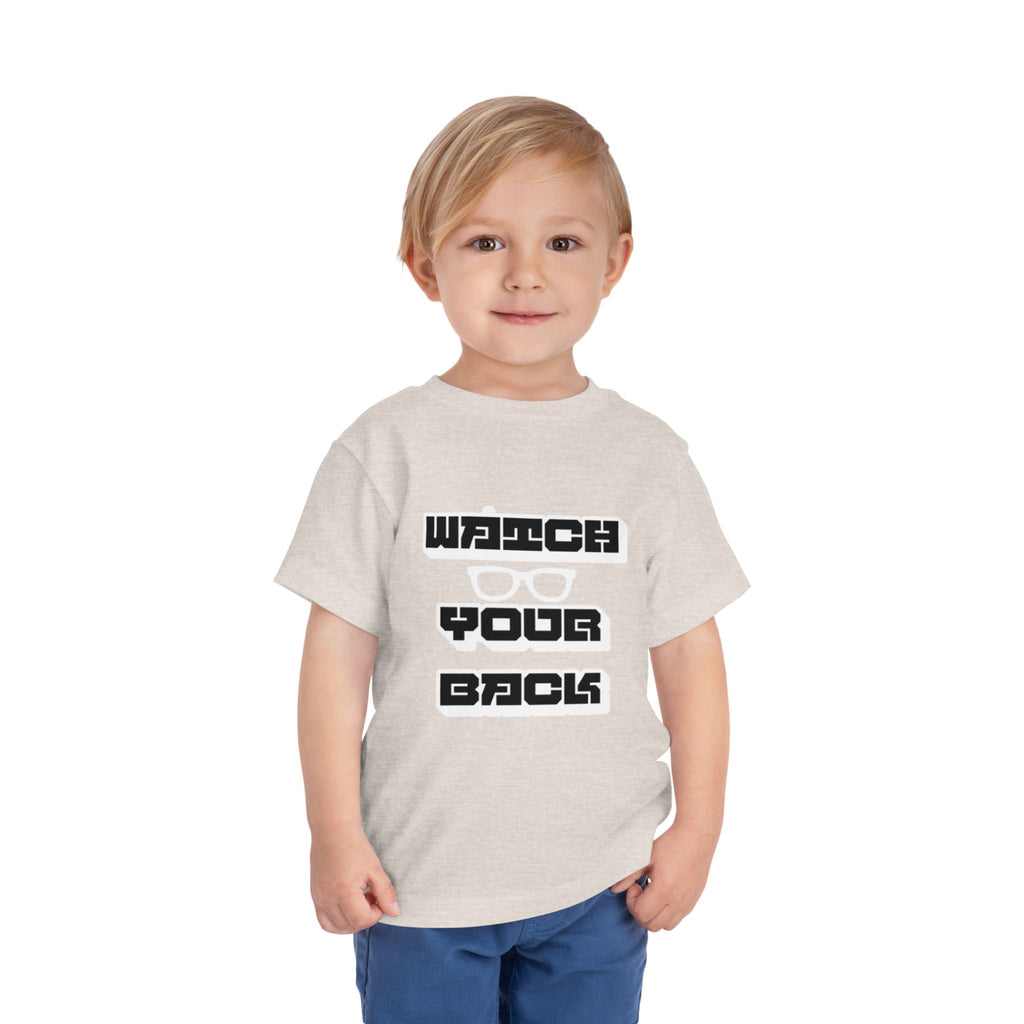 Toddler Tee — "Watch Your Back" Graphic Kids Shirt