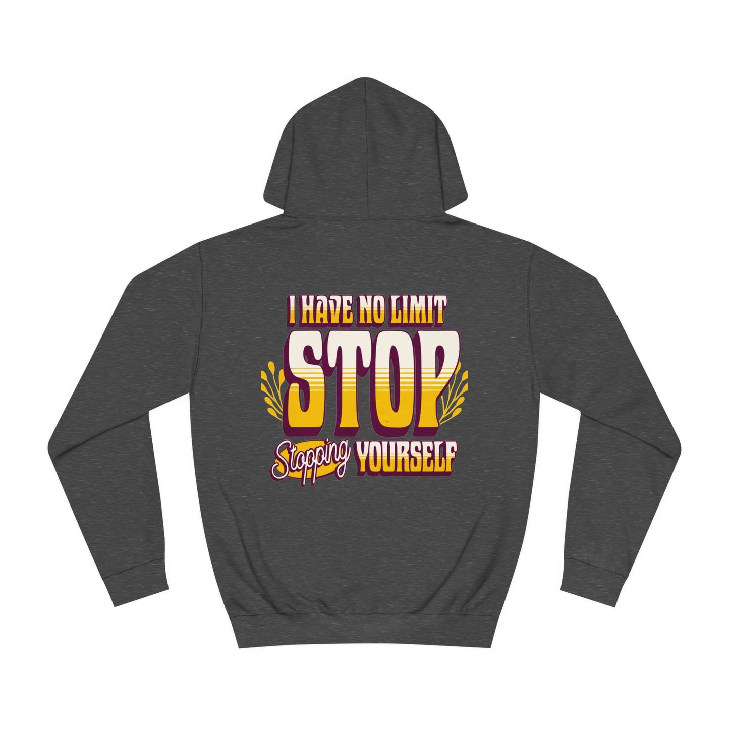 Unisex Hoodie - STOP STOPING Design