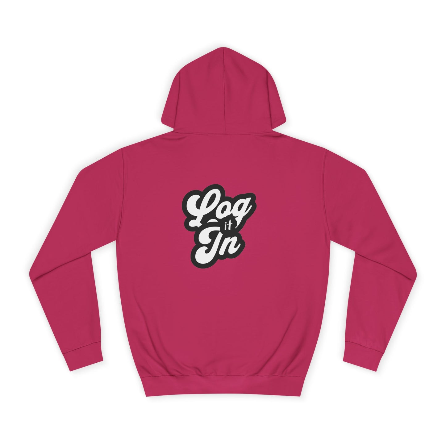 Unisex Log it in Hoodie - Cozy Wear, Custom Sweatshirt,Gift, Trendy Hoodie, Casual Style