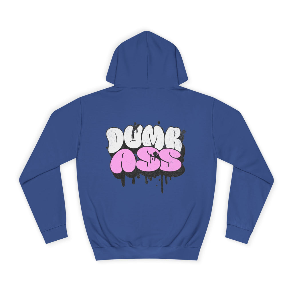 Dumb Ass Graphic Hoodie — Pink Drip Streetwear Pullover