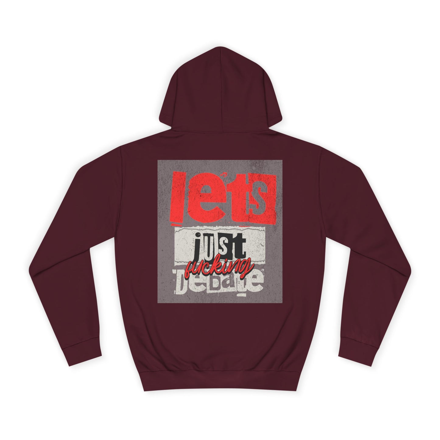 Unisex Debate Hoodie with Motivational Design - Perfect for Gifts, Campus Wear, Gift, Cozy Lounge Sweatshirt,