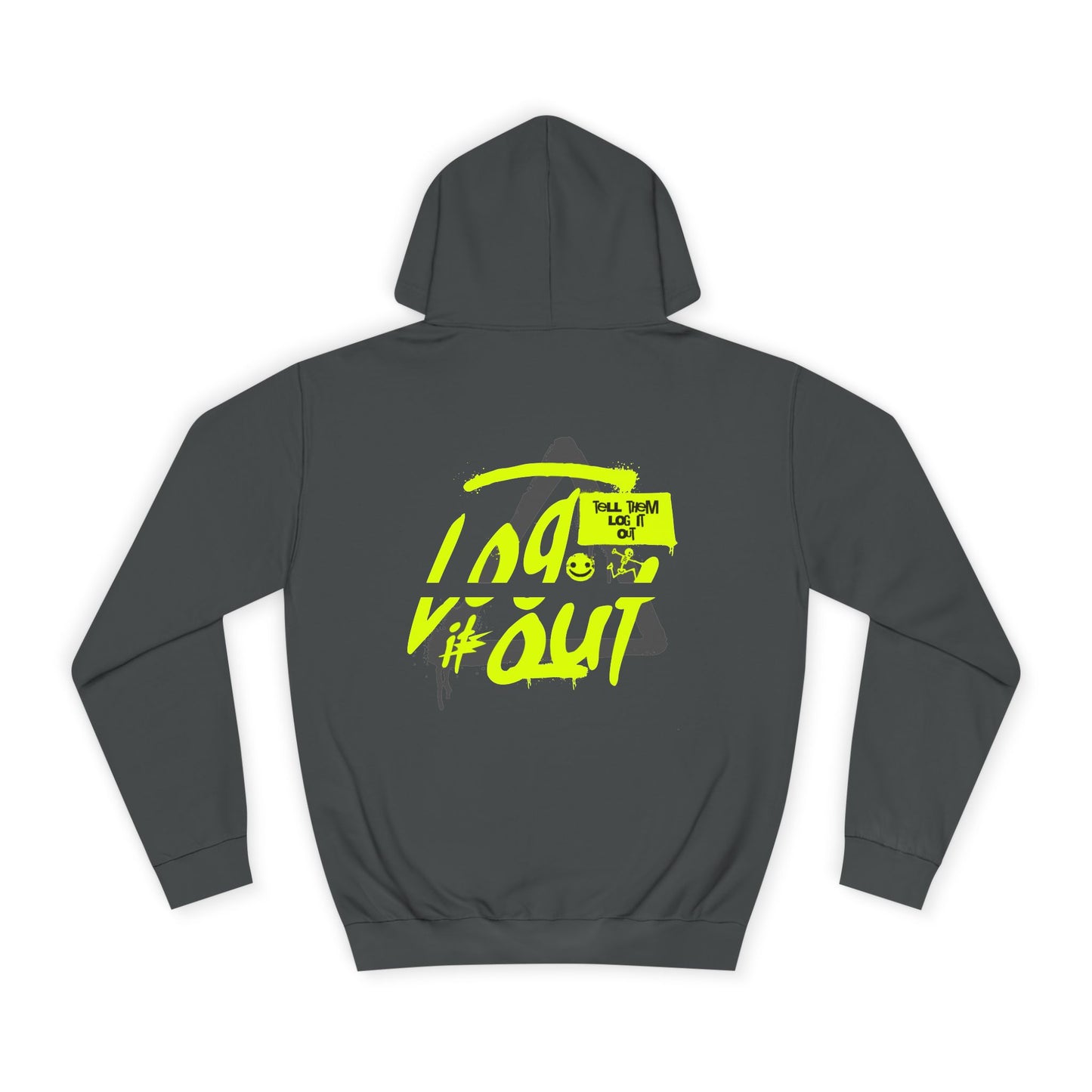 unisex Log it out Hoodie, Unisex Hoodie, Casual Wear, Trendy Graphic Hoodie, Comfortable Streetwear