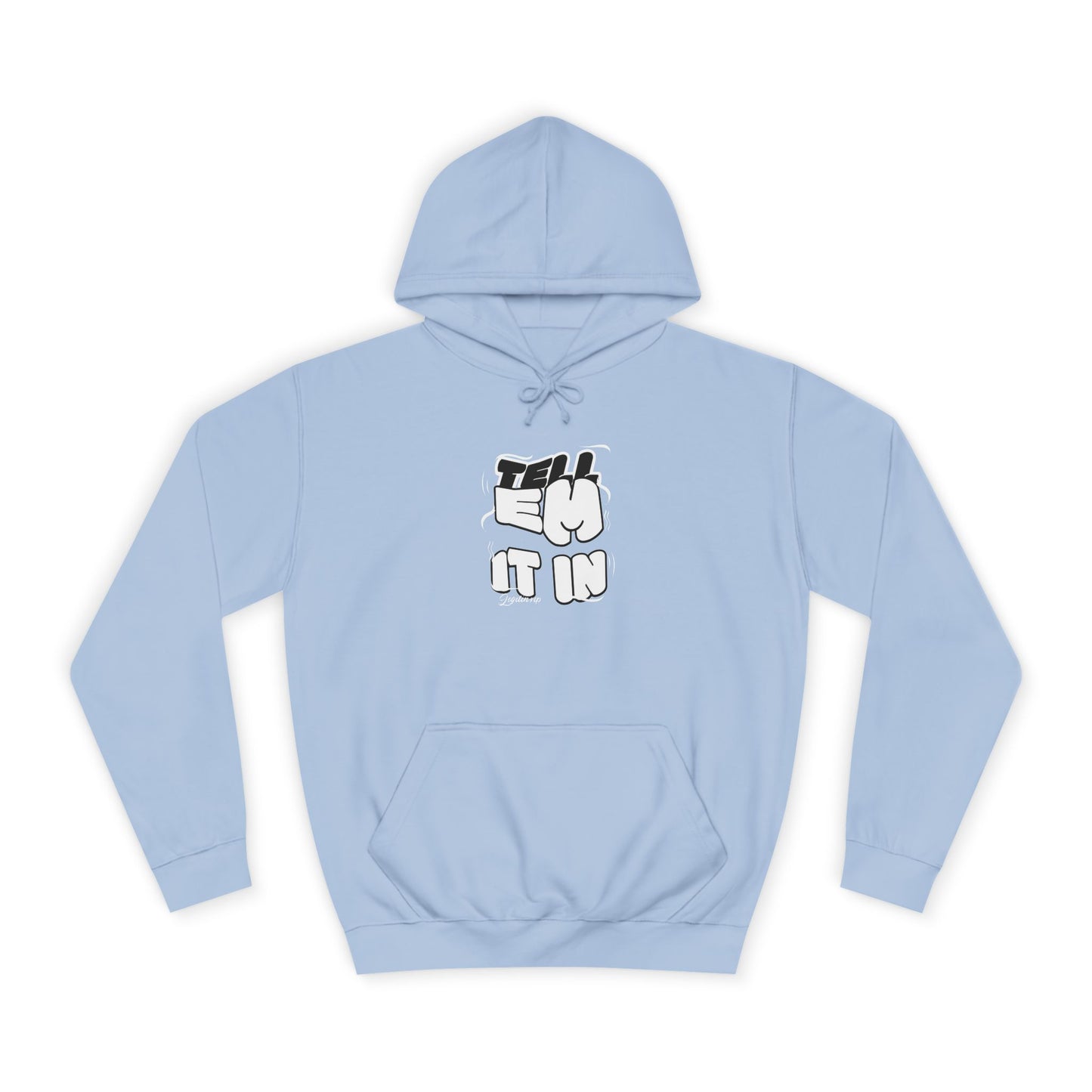 Unisex Tell em log it in Hoodie with Fun Message, Perfect for Casual Wear, Gift Idea, Streetwear Style