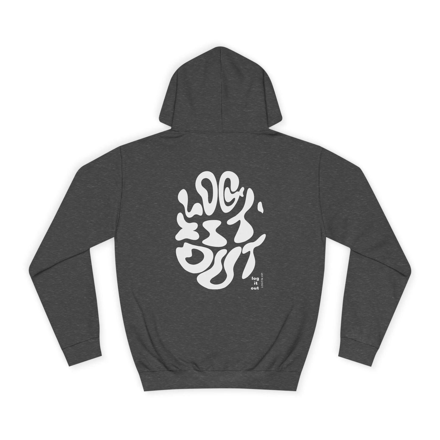 Unisex LOG IT OUT Hoodie | Cozy, Stylish Sweatshirt for Everyday | Perfect for Trendy Life Style,Gift Ideas, Casual Wear