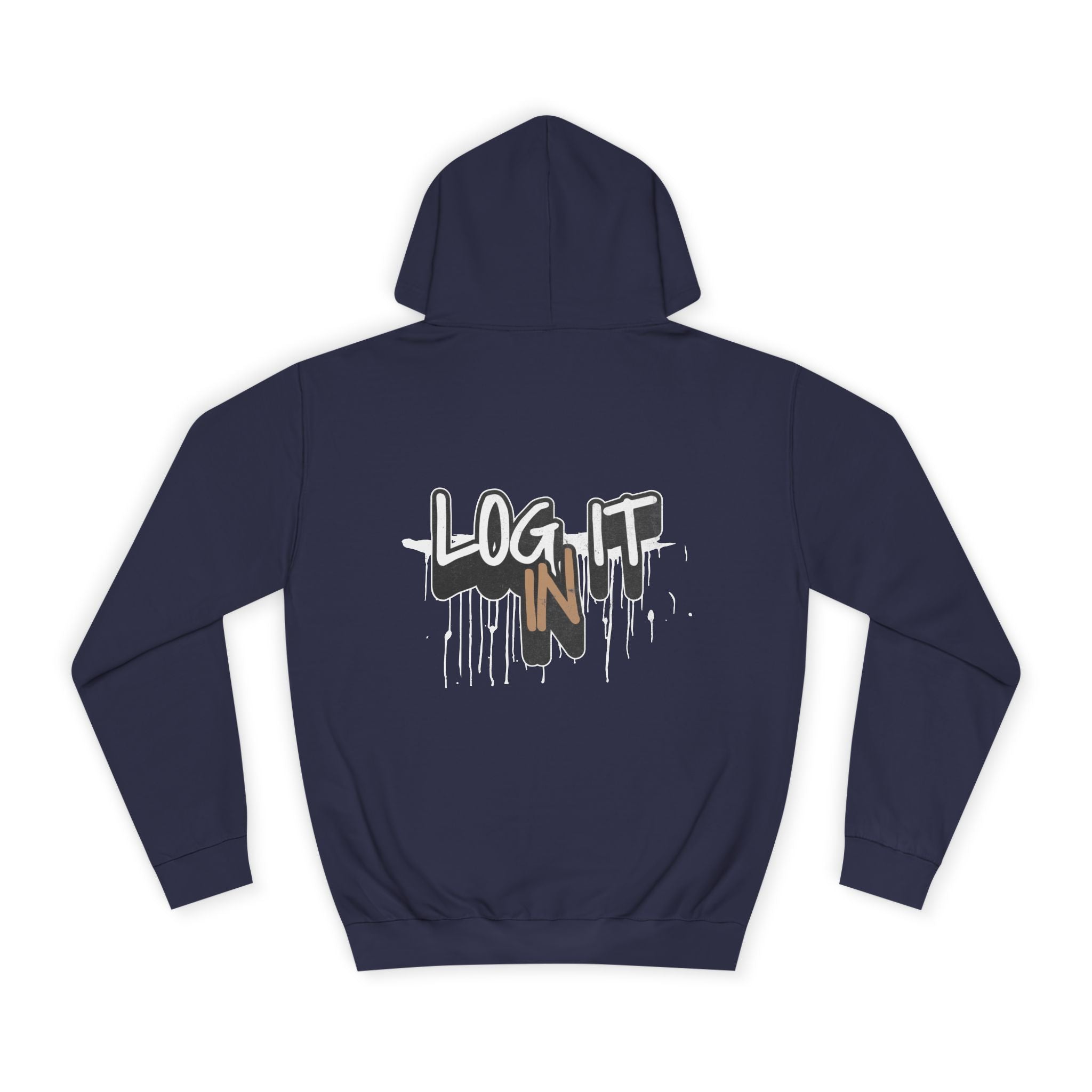 Stylish Unisex Log it in Hoodie, Cozy Custom Wear, Custom Apparel, Trendy Sweatshirt, Casual Hooded Top, Comfortable Daily Wear