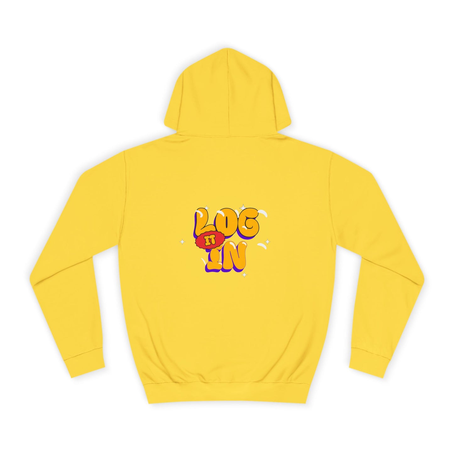 Unisex Hoodie - LOG IT IN Graphic Pullover, Casual Streetwear, Gift for Any one, Cozy Layering
