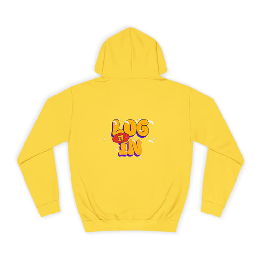 Unisex Hoodie - LOG IT IN Graphic Pullover, Casual Streetwear, Gift for Any one, Cozy Layering