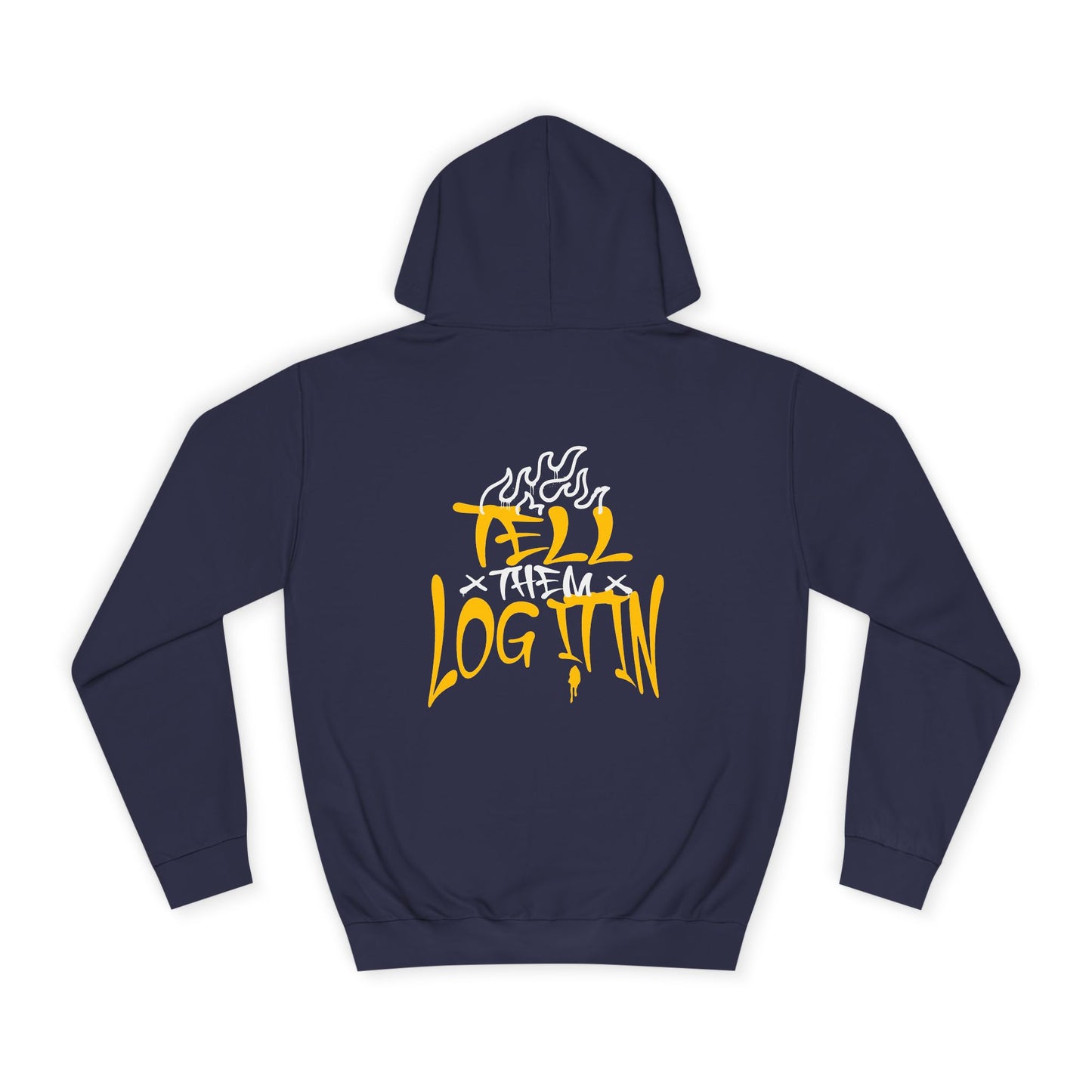 Unisex TELL THEM LOG IT OUT Hoodie: Trendy, Comfortable, Casual Wear, Events, Gifts