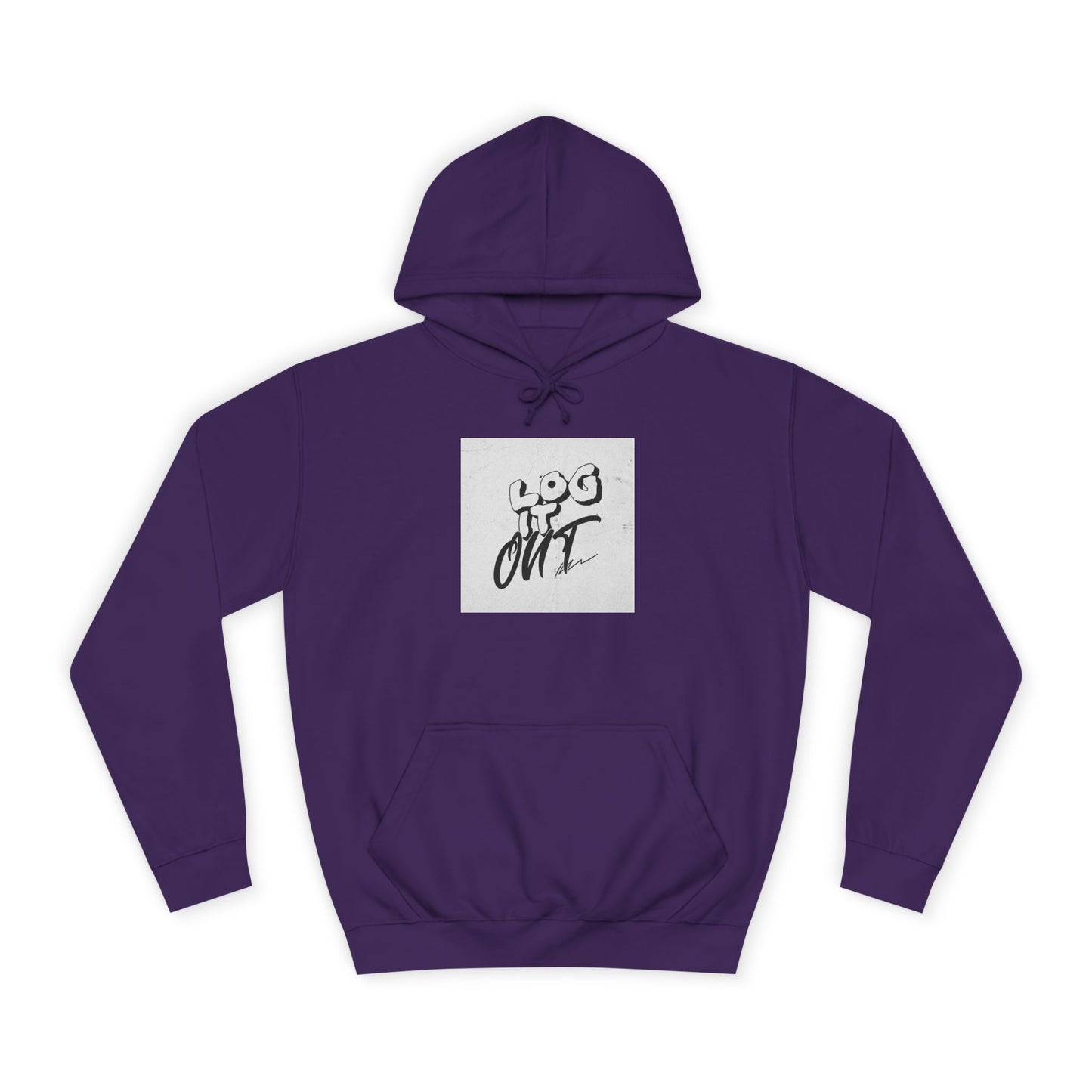 Stylish Unisex Log it Out Hoodie - Casual Wear, Gift, Street Style, Cozy Apparel, Life Essentials
