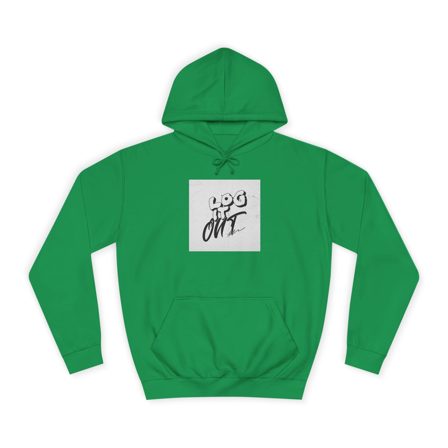 Stylish Unisex Log it Out Hoodie - Casual Wear, Gift, Street Style, Cozy Apparel, Life Essentials