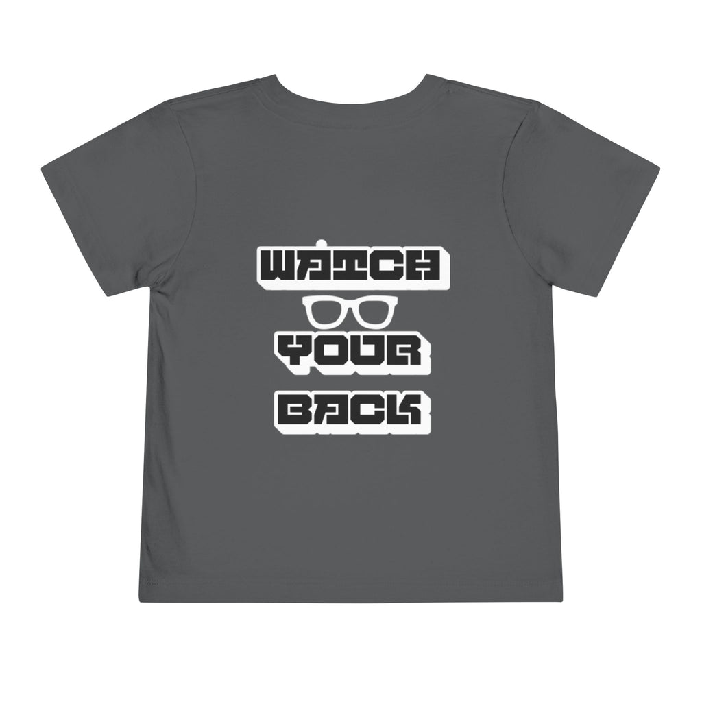Toddler Tee — "Watch Your Back" Graphic Kids Shirt