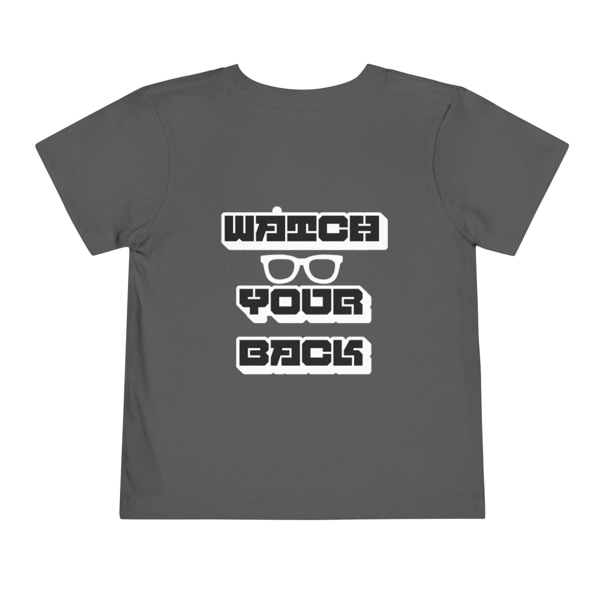 Toddler Tee — "Watch Your Back" Graphic Kids Shirt