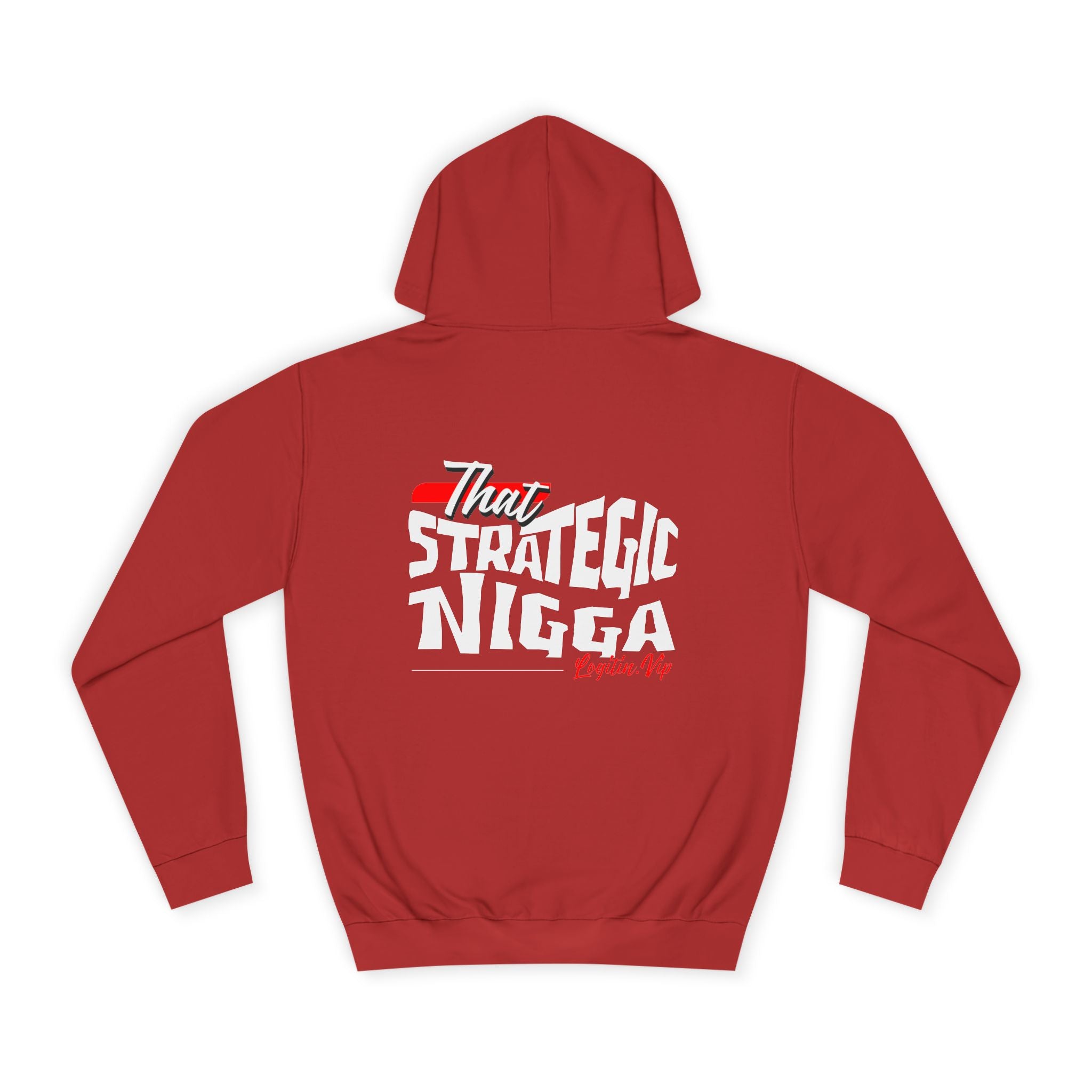 Unisex  Hoodie - "That Strategic Nigga" Graphic Sweatshirt - Trendy Campus Style