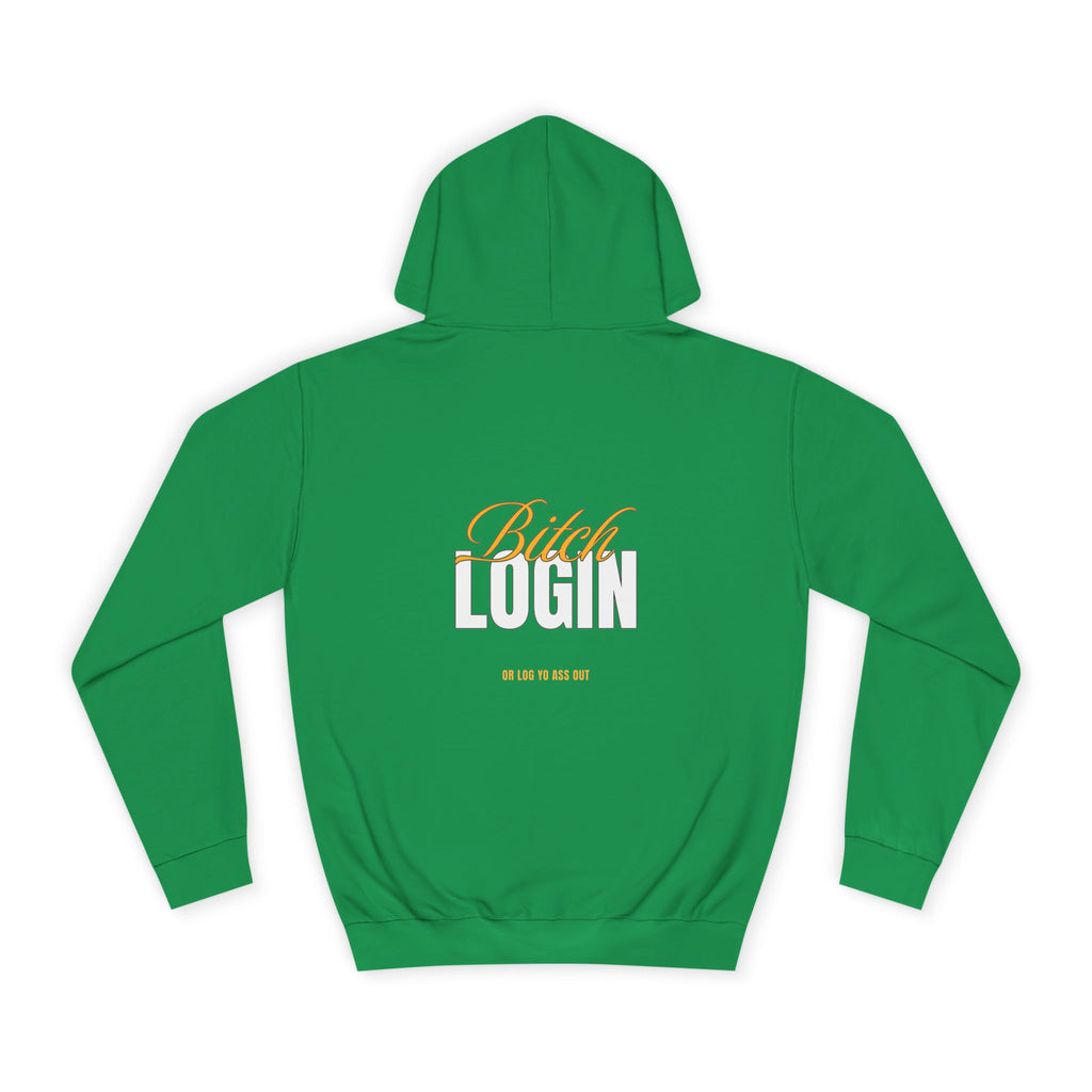 Trendy Unisex Hoodie - 'Bitch Login' Statement Design