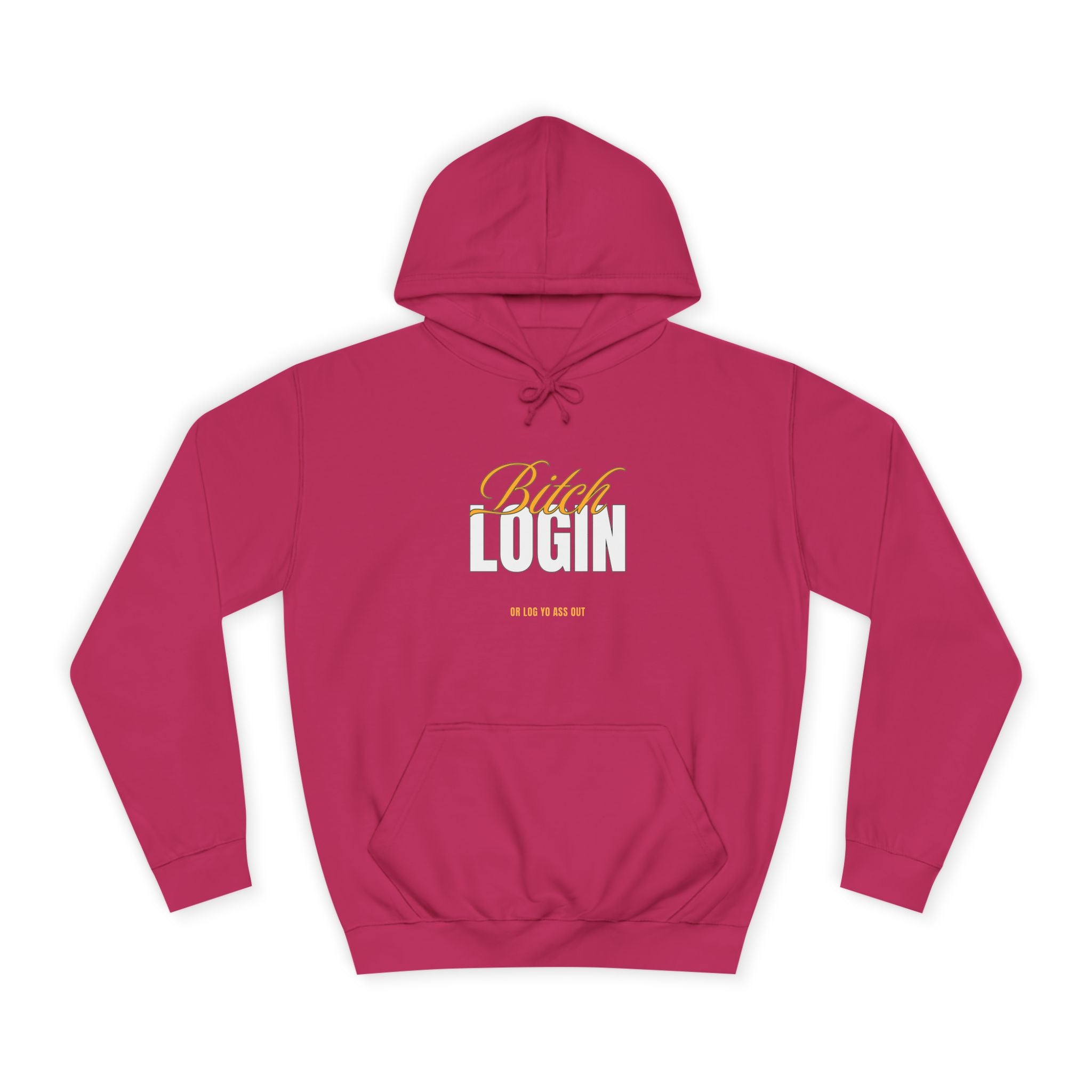 Trendy Unisex Hoodie - 'Bitch Login' Statement Design