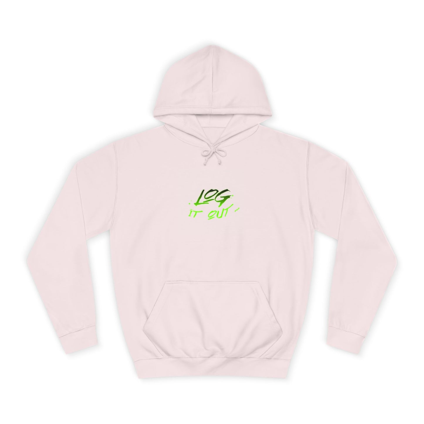 Trendy Unisex Log it out Hoodie - Stylish Wear, Streetwear, Casual Outfit, Gift,Essentials