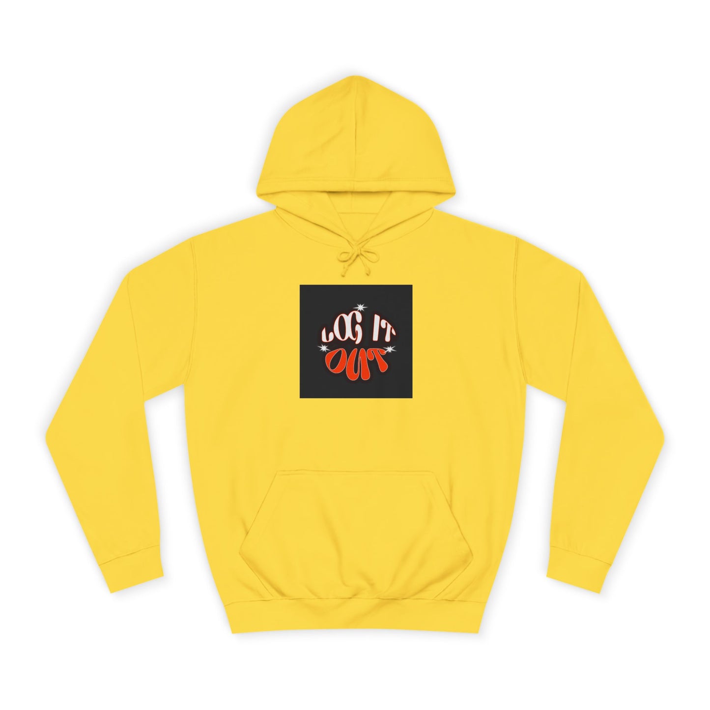 Cozy Log it out Hoodie, Graphic Sweatshirt, Unisex Apparel, Style, Perfect for every day, Trendy Gear, Casual Comfort