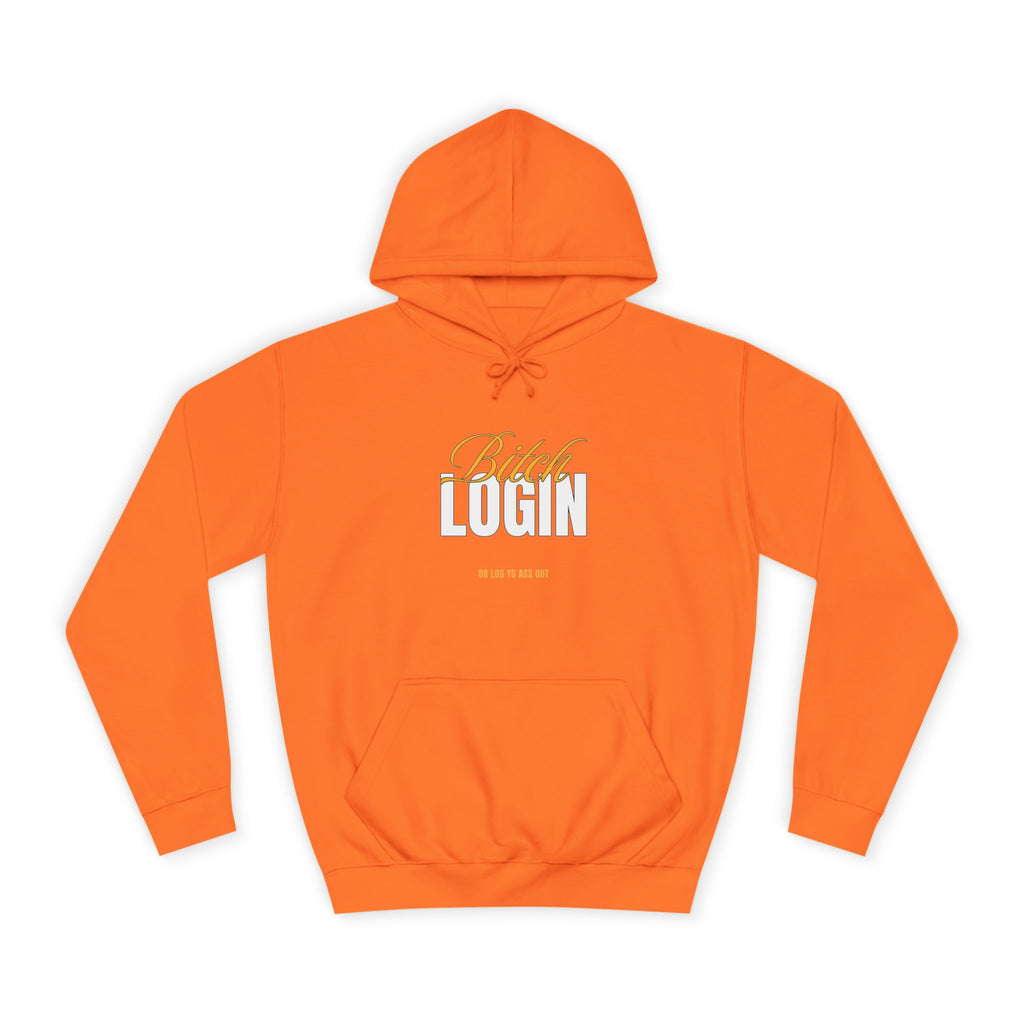 Trendy Unisex Hoodie - 'Bitch Login' Statement Design