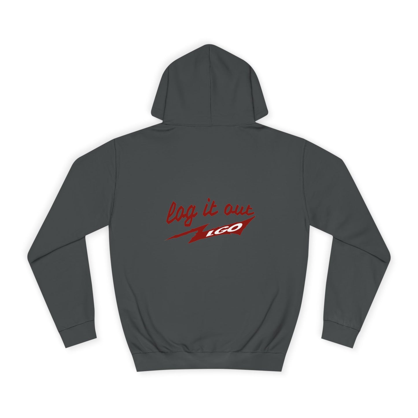 Stylish Unisex log it out Hoodie - Perfect for everyday Life, Casual Wear, Gifts, Unique Fashion Statement, Fun Vibes