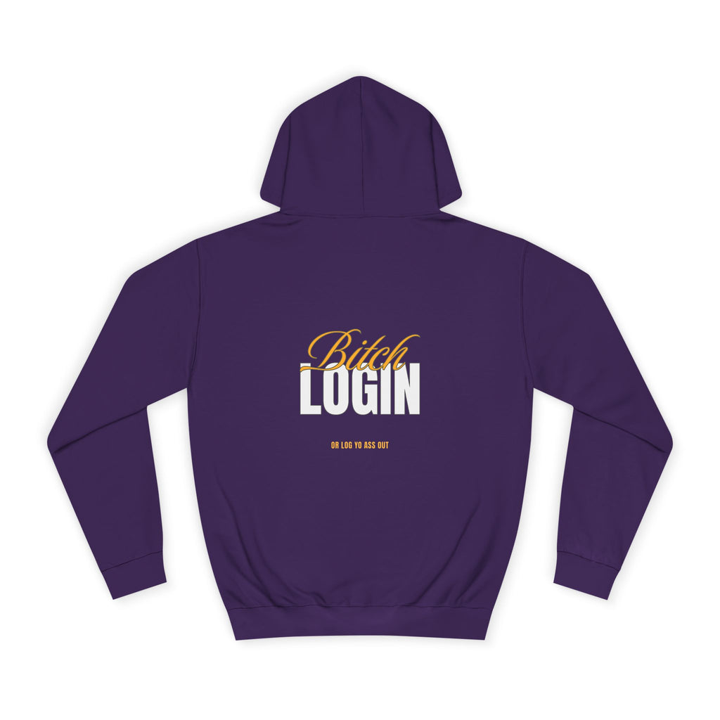 Trendy Unisex Hoodie - 'Bitch Login' Statement Design