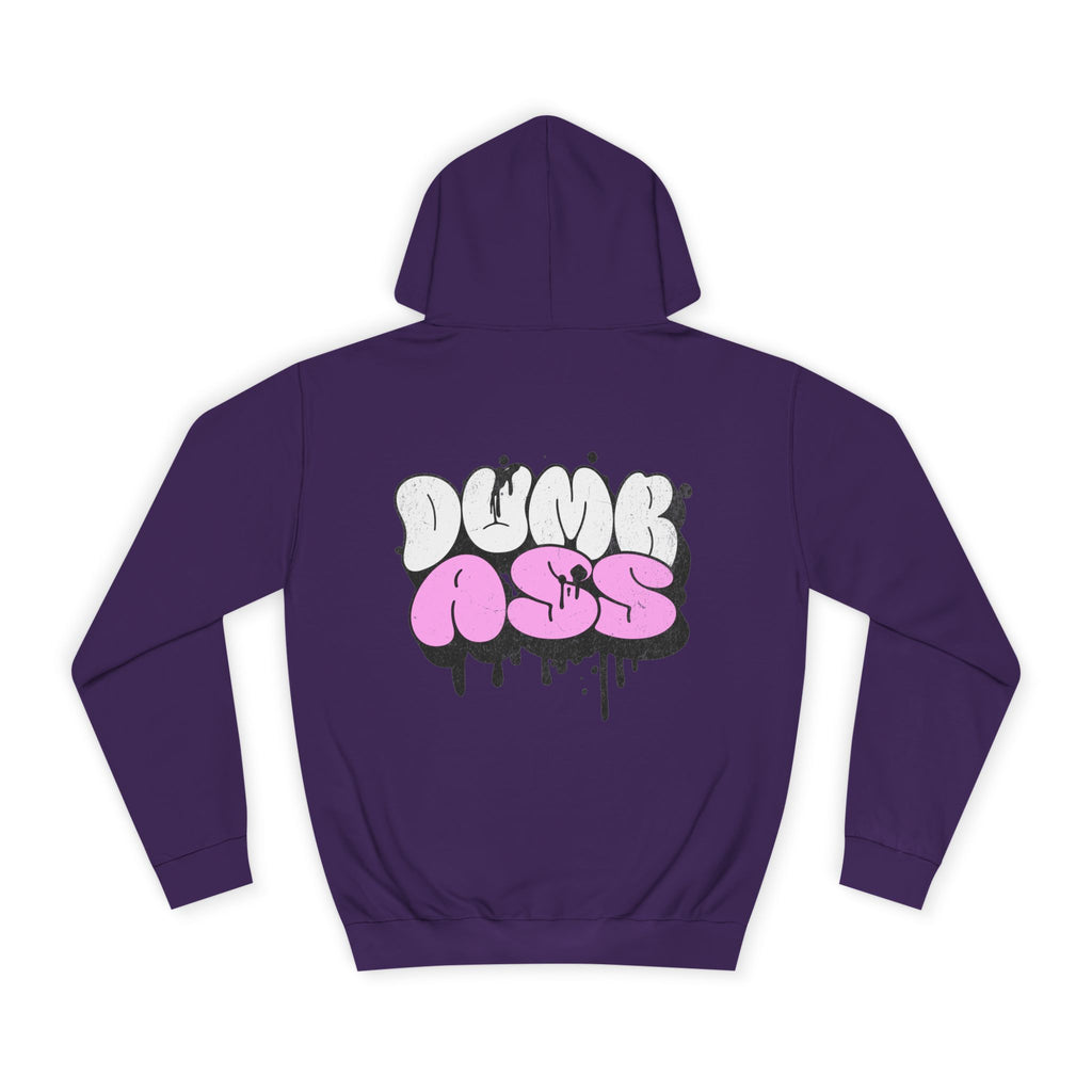 Dumb Ass Graphic Hoodie — Pink Drip Streetwear Pullover