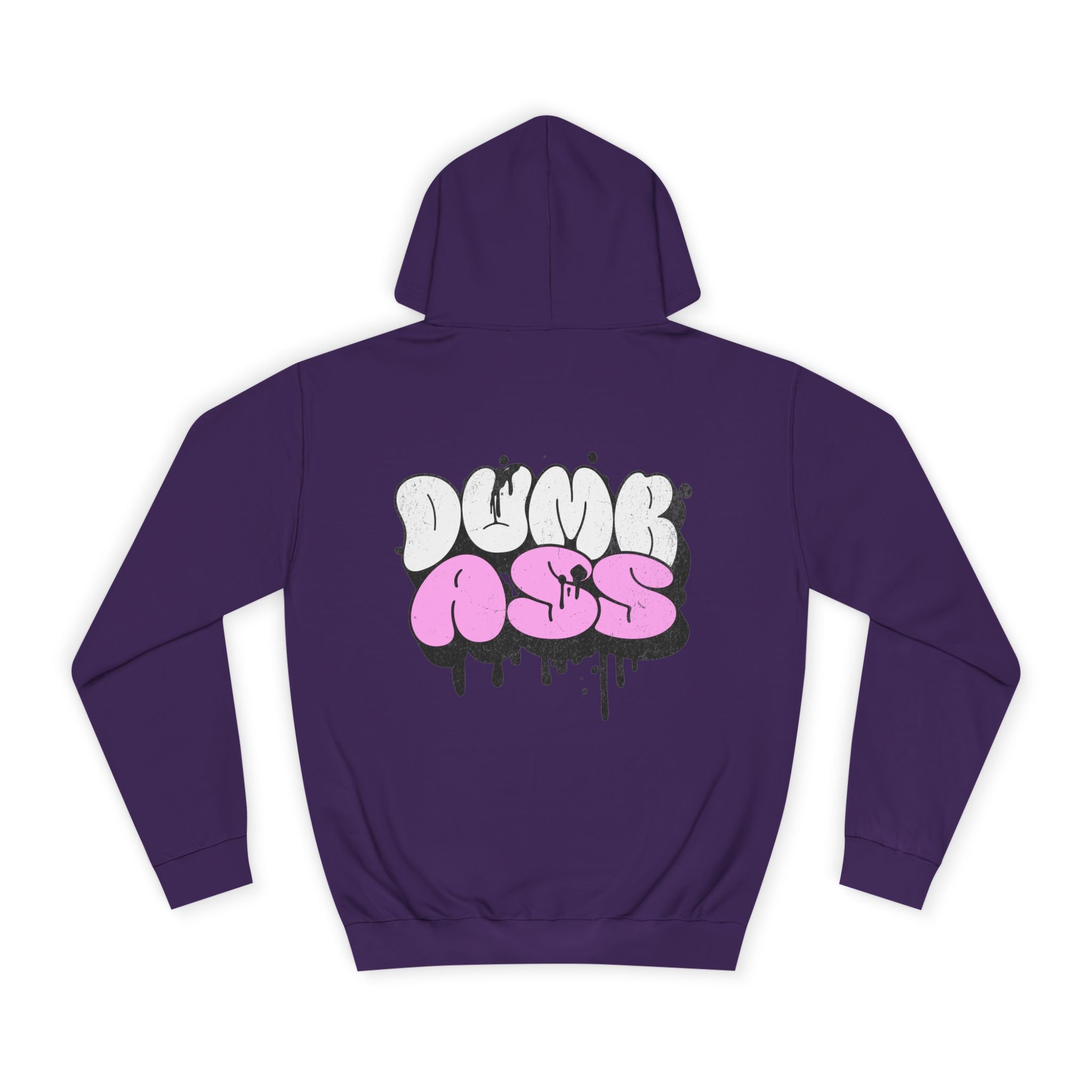 Dumb Ass Graphic Hoodie — Pink Drip Streetwear Pullover