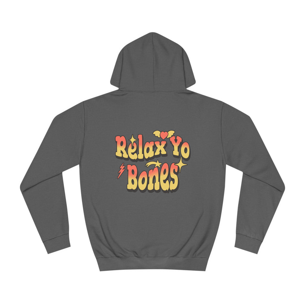 Unisex Relax Yo Bones Hoodie