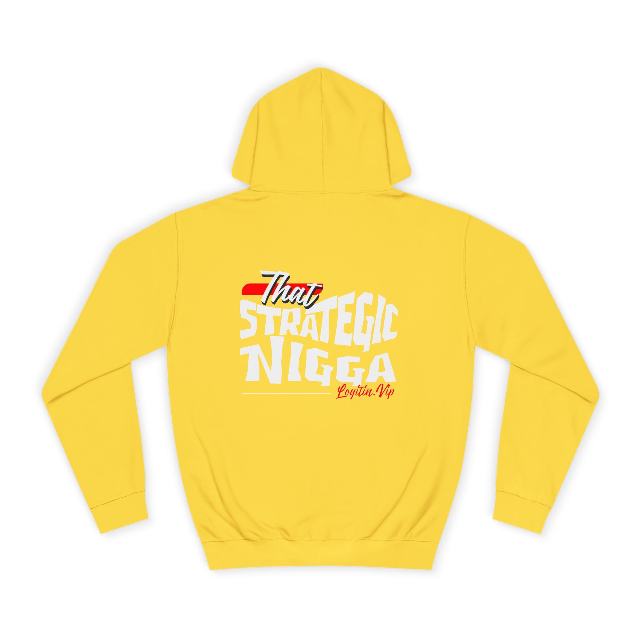 Unisex  Hoodie - "That Strategic Nigga" Graphic Sweatshirt - Trendy Campus Style
