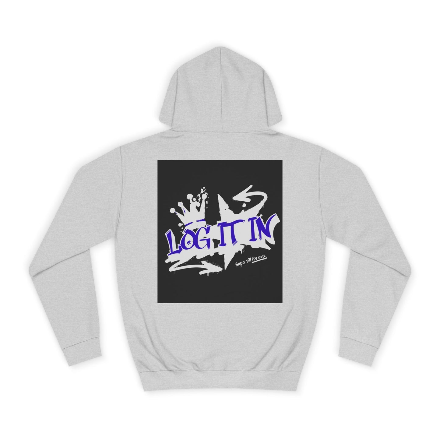 Unisex Log it in Hoodie, Casual Streetwear, Graphic Hoodie, Gift, Trendy Log it in Apparel, Cool Hoodie Design