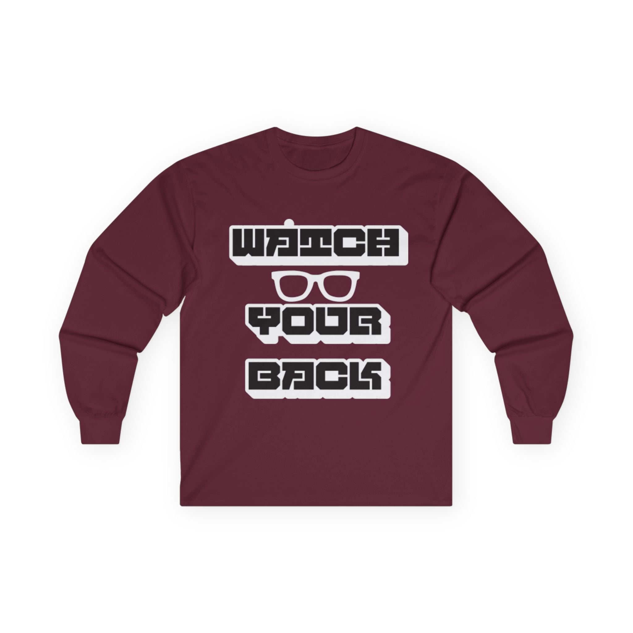 Watch Your Back Long Sleeve Tee — Retro Bold Typography Graphic Shirt