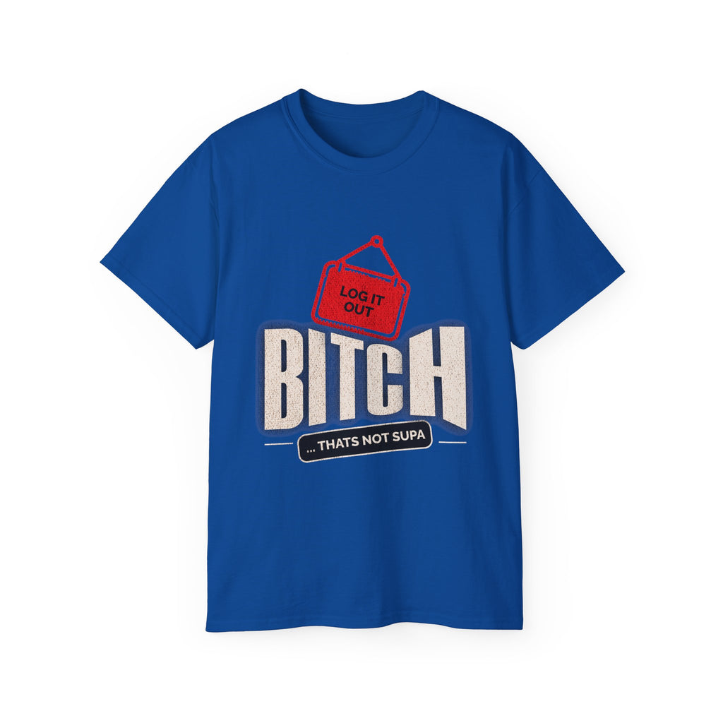 Graphic Tee —  (Log It Out)" Vintage Sign Shirt
