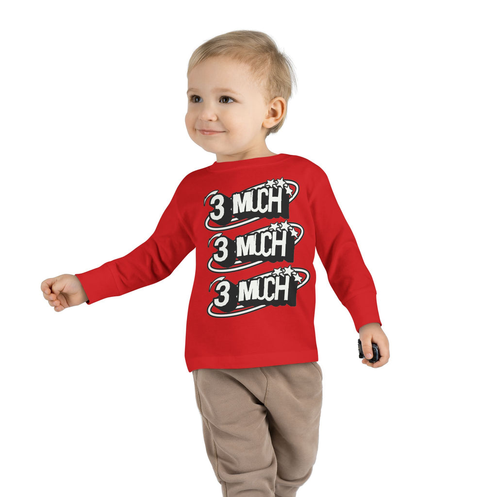 Toddler Long Sleeve Tee — '3 Much' Stack Graphic Kids Shirt