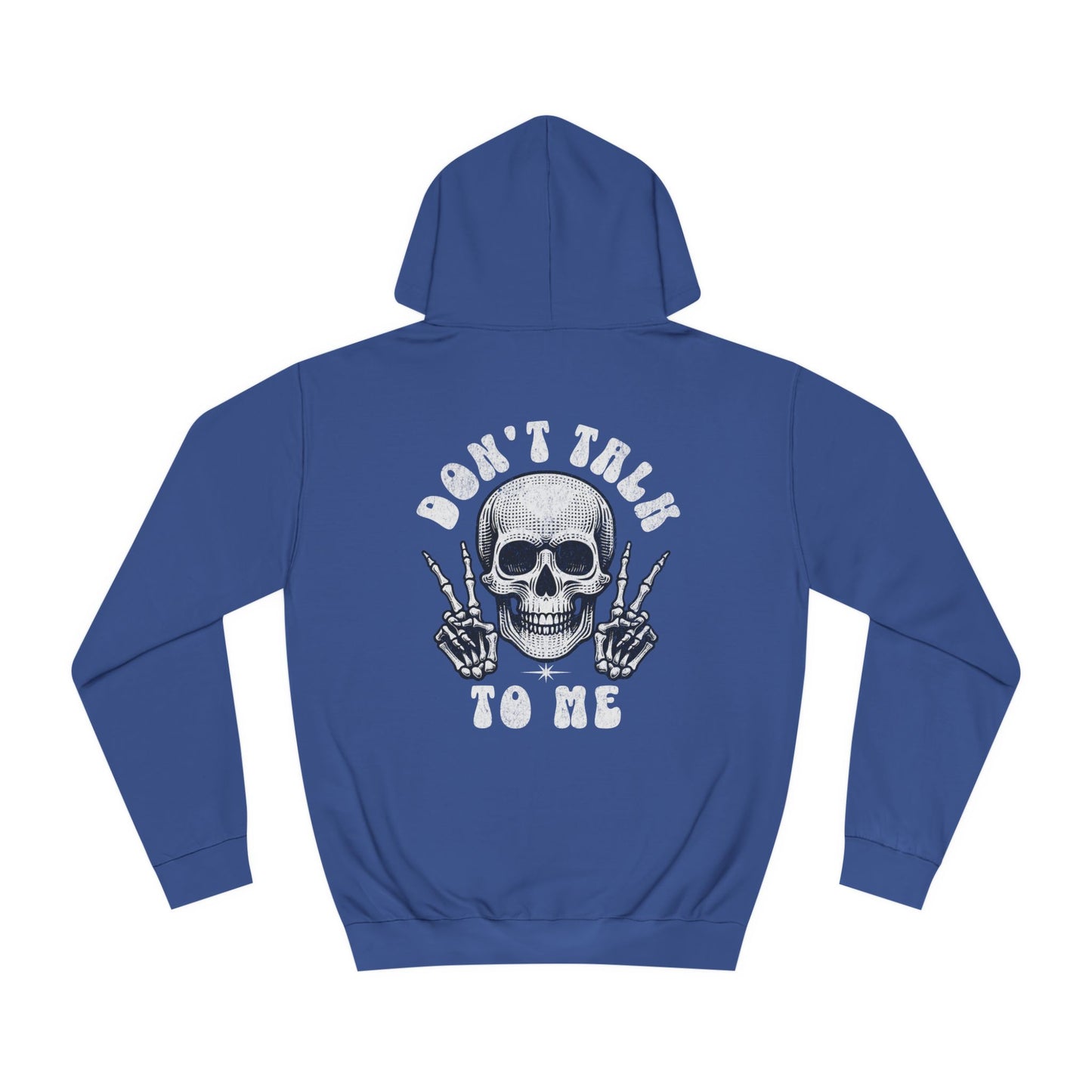 Unisex Don't talk to me Hoodie