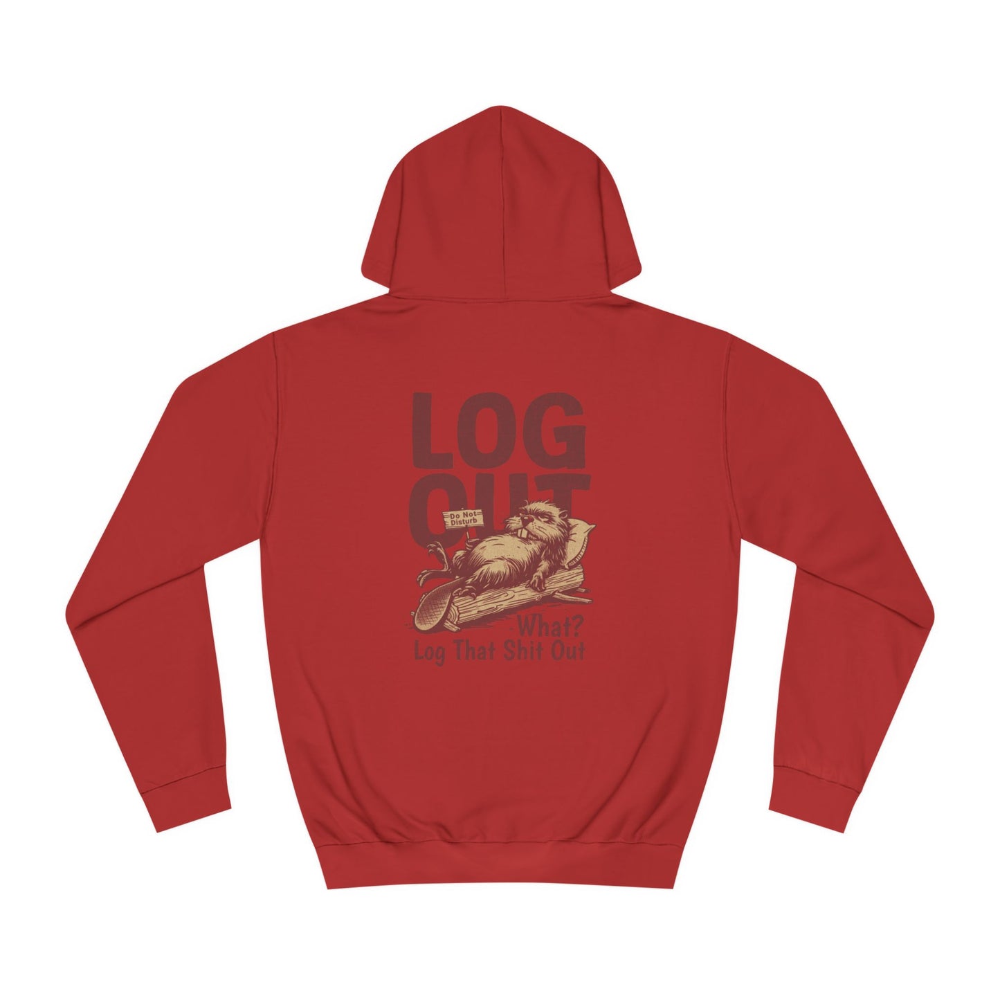 Unisex Log it Out Hoodie