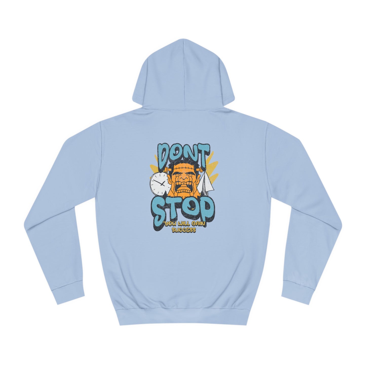 Unisex Dont Stop Hoodie