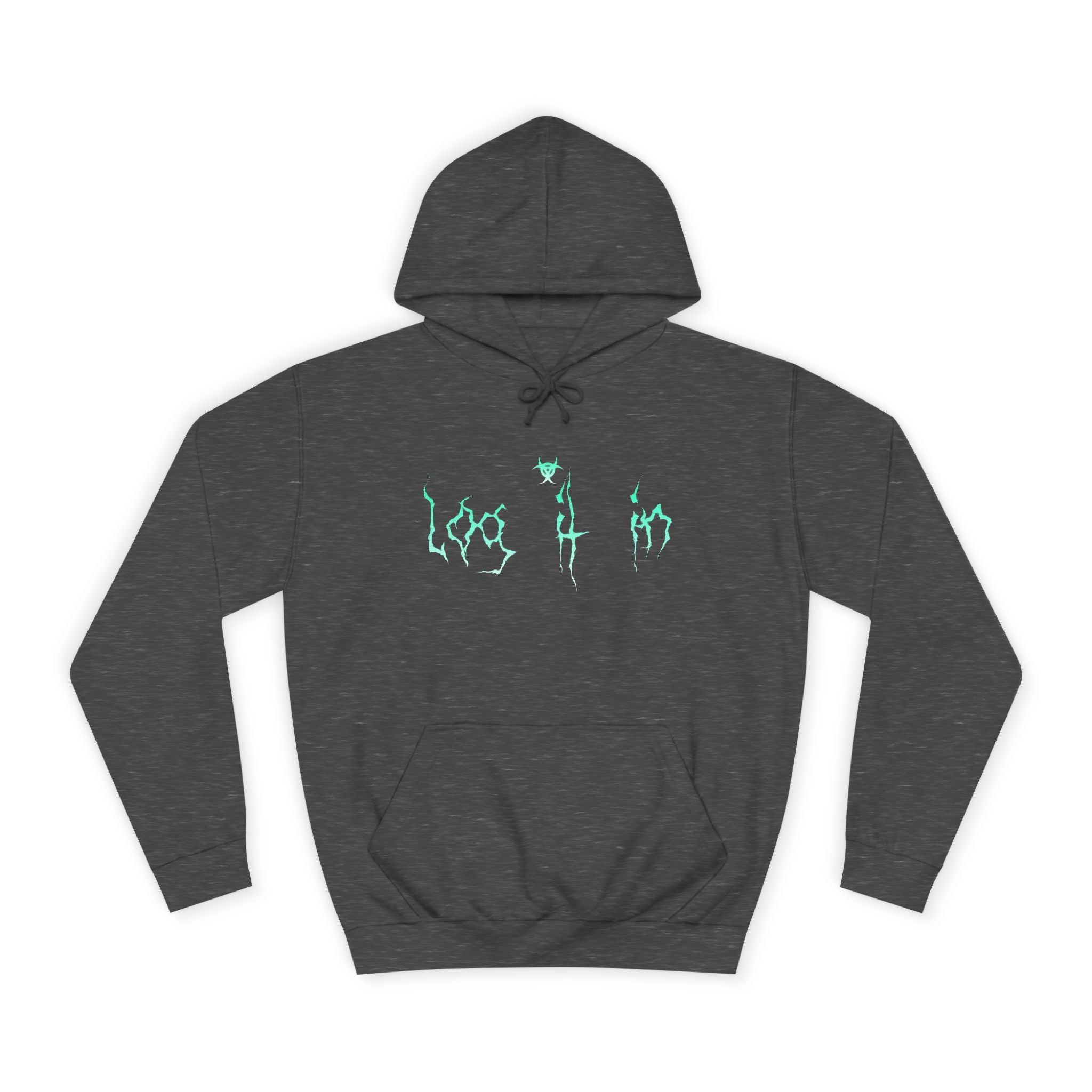 Trendy Log it in Hoodie, Unisex Hoodie, Casual Wear, Street Style, Apparel, Gift for Any one, Hoodie with Unique Design