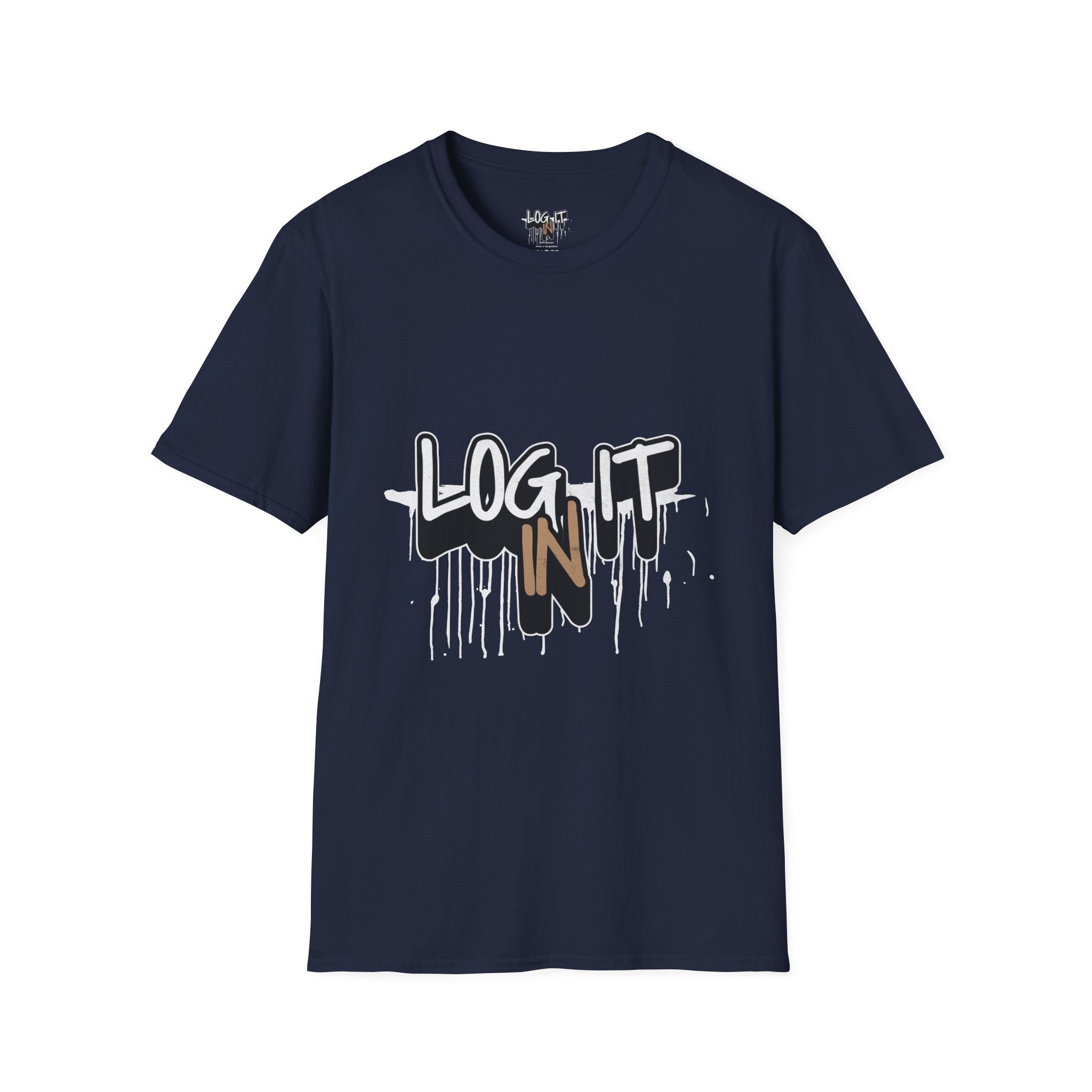 Log It In T-Shirt — Urban Graffiti Drip Tee
