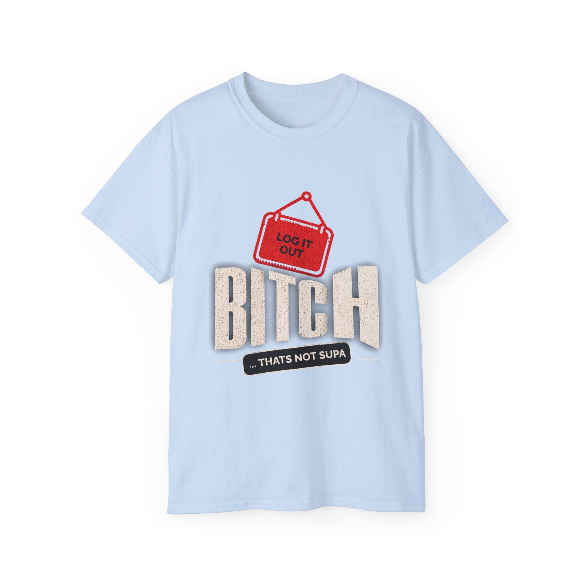 Graphic Tee —  (Log It Out)" Vintage Sign Shirt