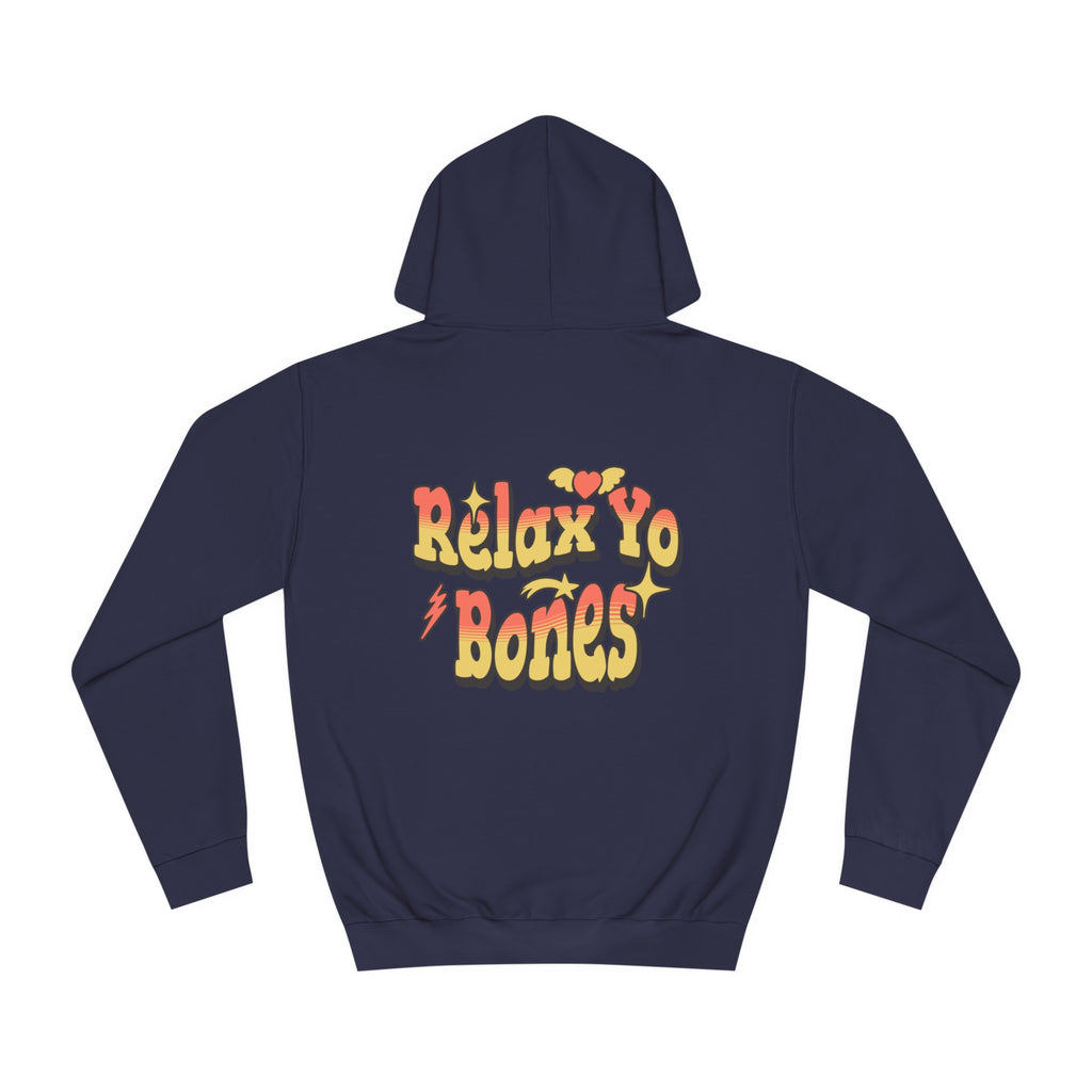 Unisex Relax Yo Bones Hoodie