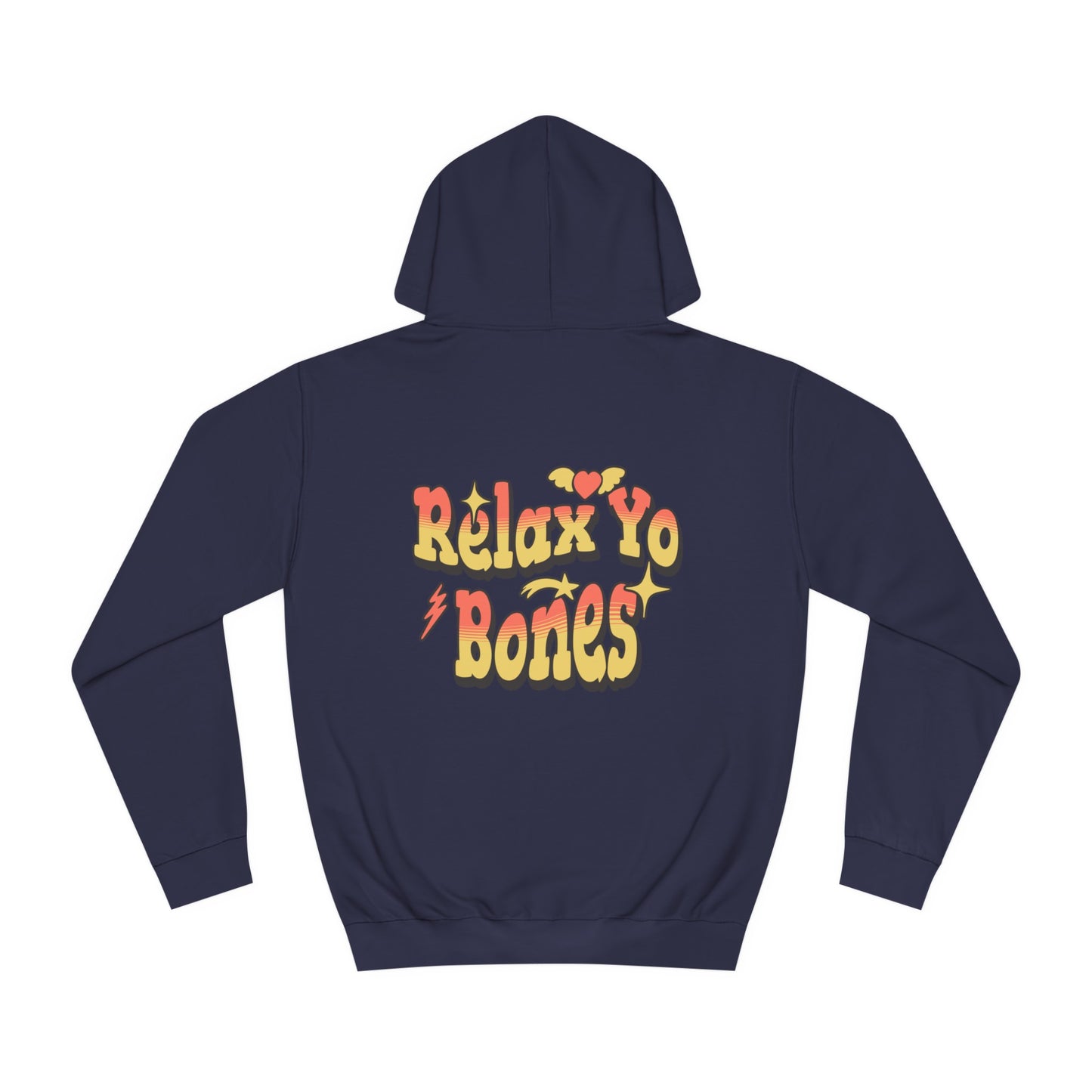 Unisex Relax Yo Bones Hoodie