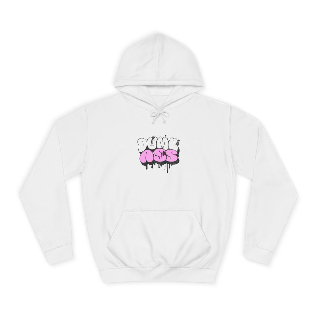 Dumb Ass Graphic Hoodie — Pink Drip Streetwear Pullover