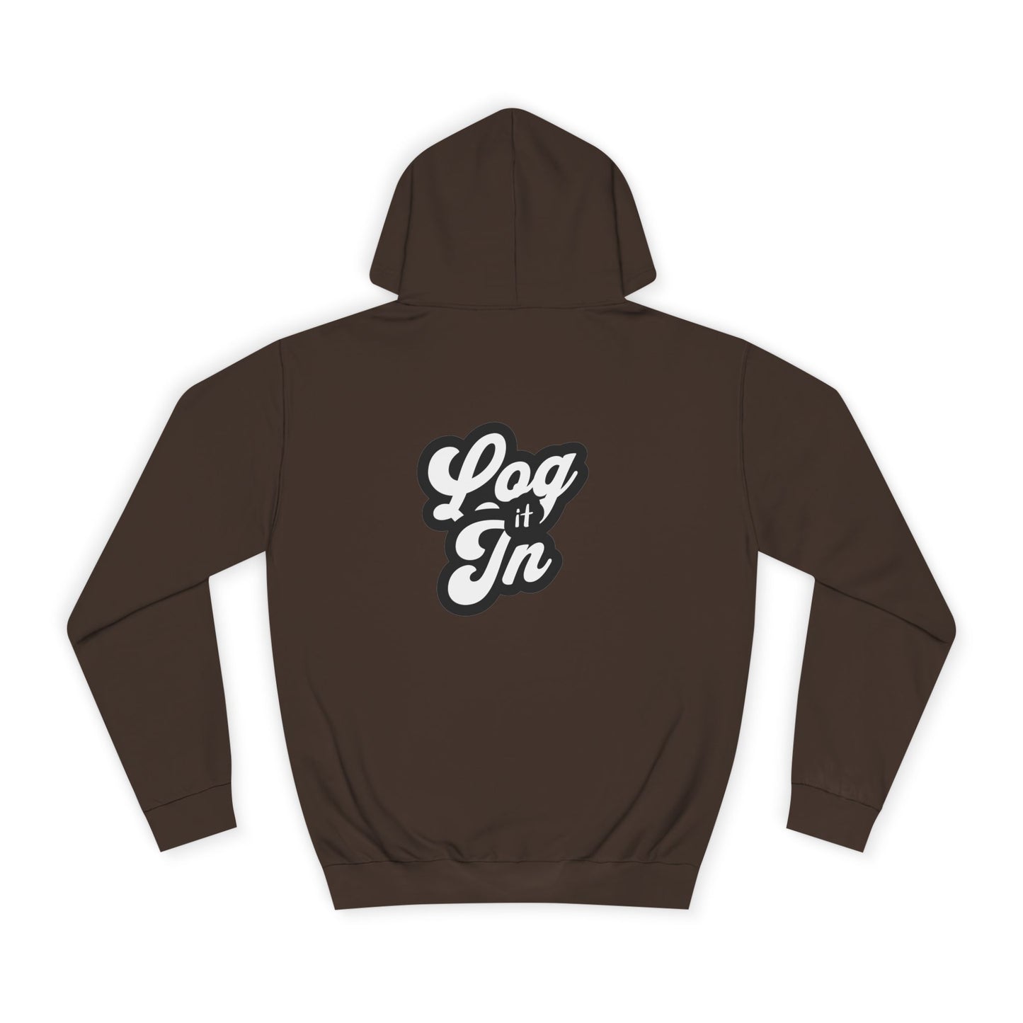 Unisex Log it in Hoodie - Cozy Wear, Custom Sweatshirt,Gift, Trendy Hoodie, Casual Style