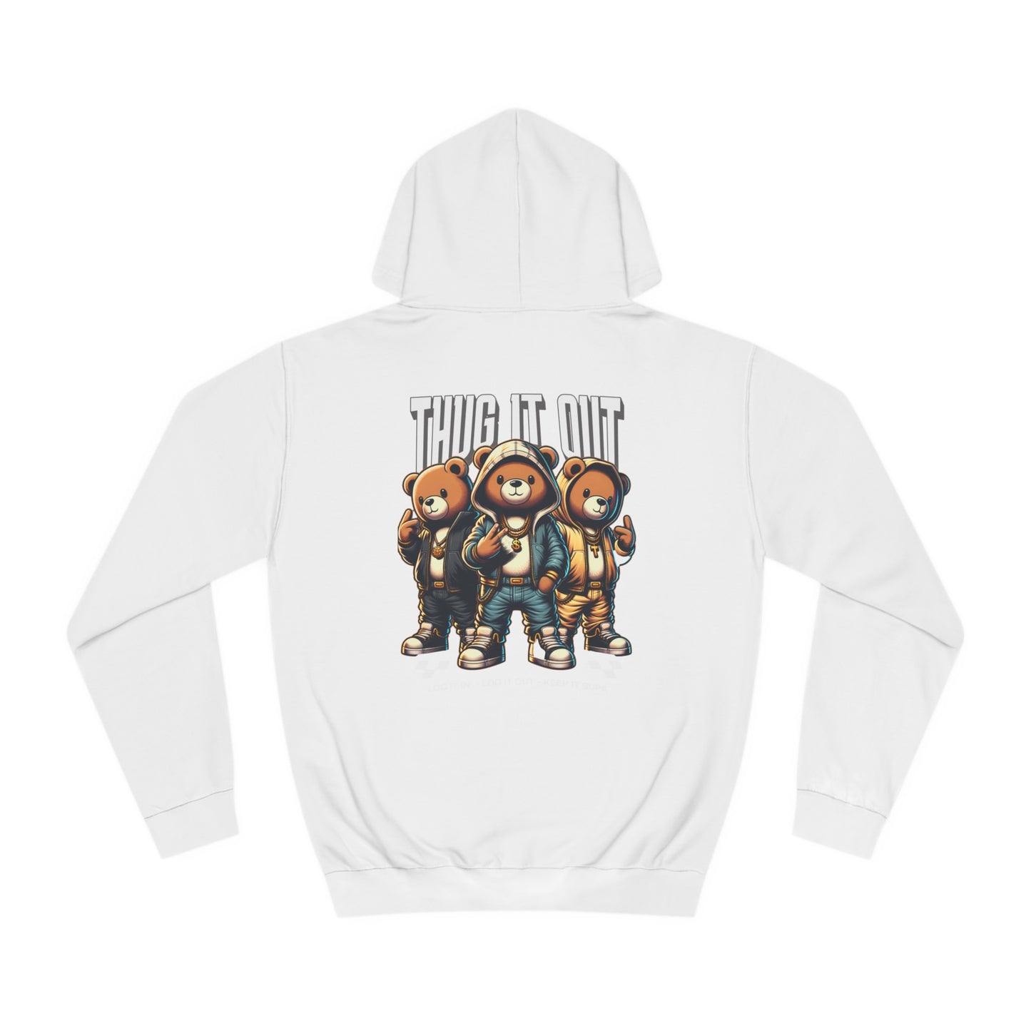 Unisex Thug It Out Hoodie