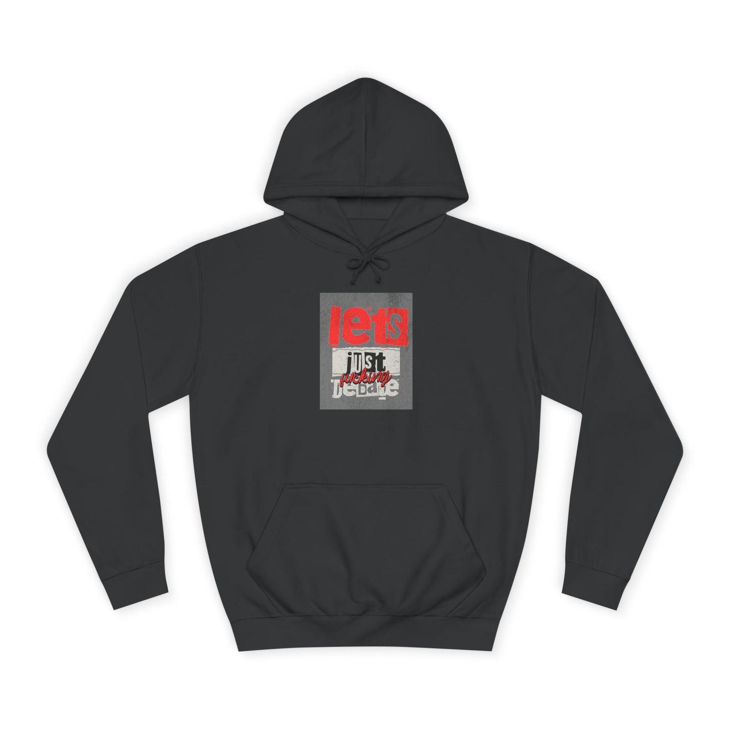 Unisex Debate Hoodie with Motivational Design - Perfect for Gifts, Campus Wear, Gift, Cozy Lounge Sweatshirt,