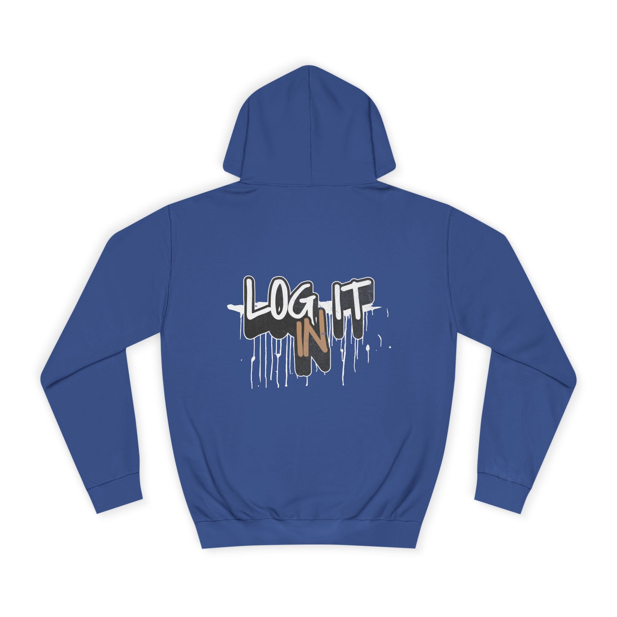 Stylish Unisex Log it in Hoodie, Cozy Custom Wear, Custom Apparel, Trendy Sweatshirt, Casual Hooded Top, Comfortable Daily Wear