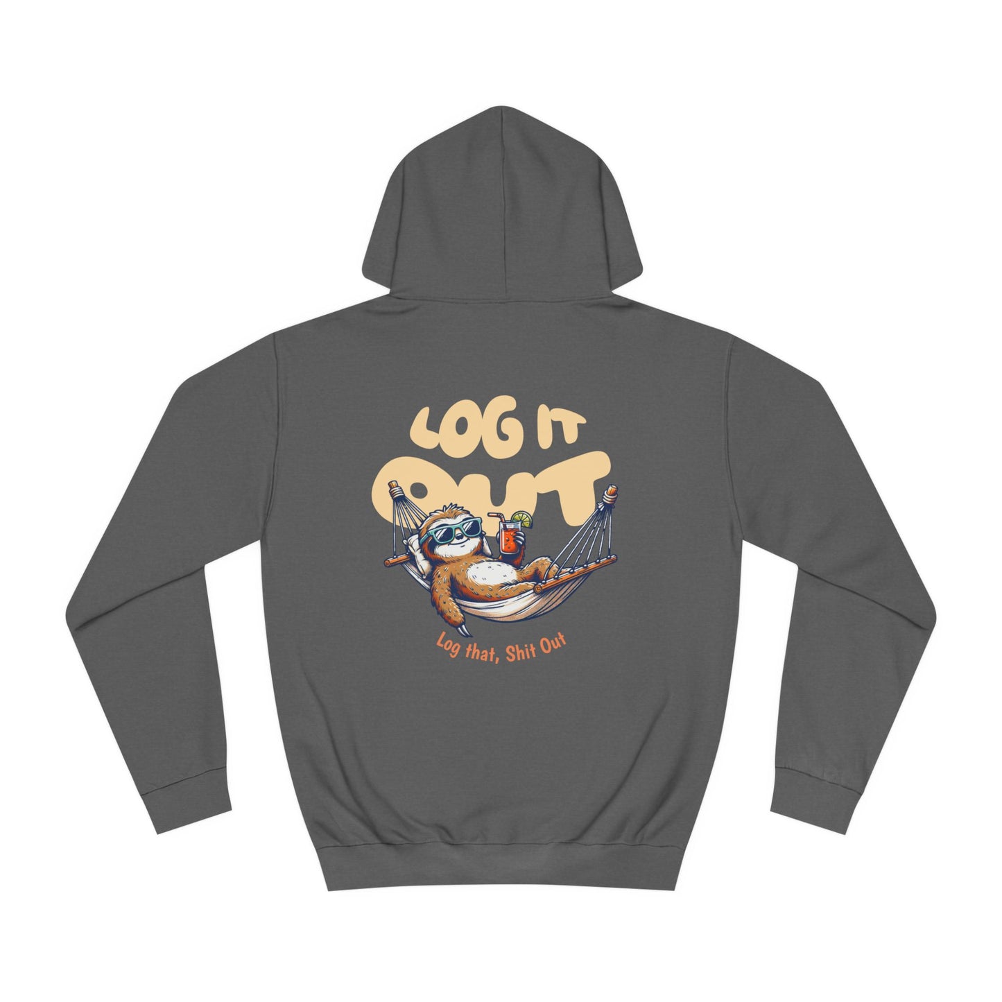 Unisex Log it Out Hoodie