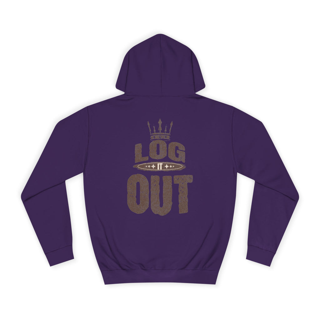 Unisex Hoodie - 'LOG IT OUT' Design, Perfect for Every Day, Casual Wear, Gift, Relaxed Style