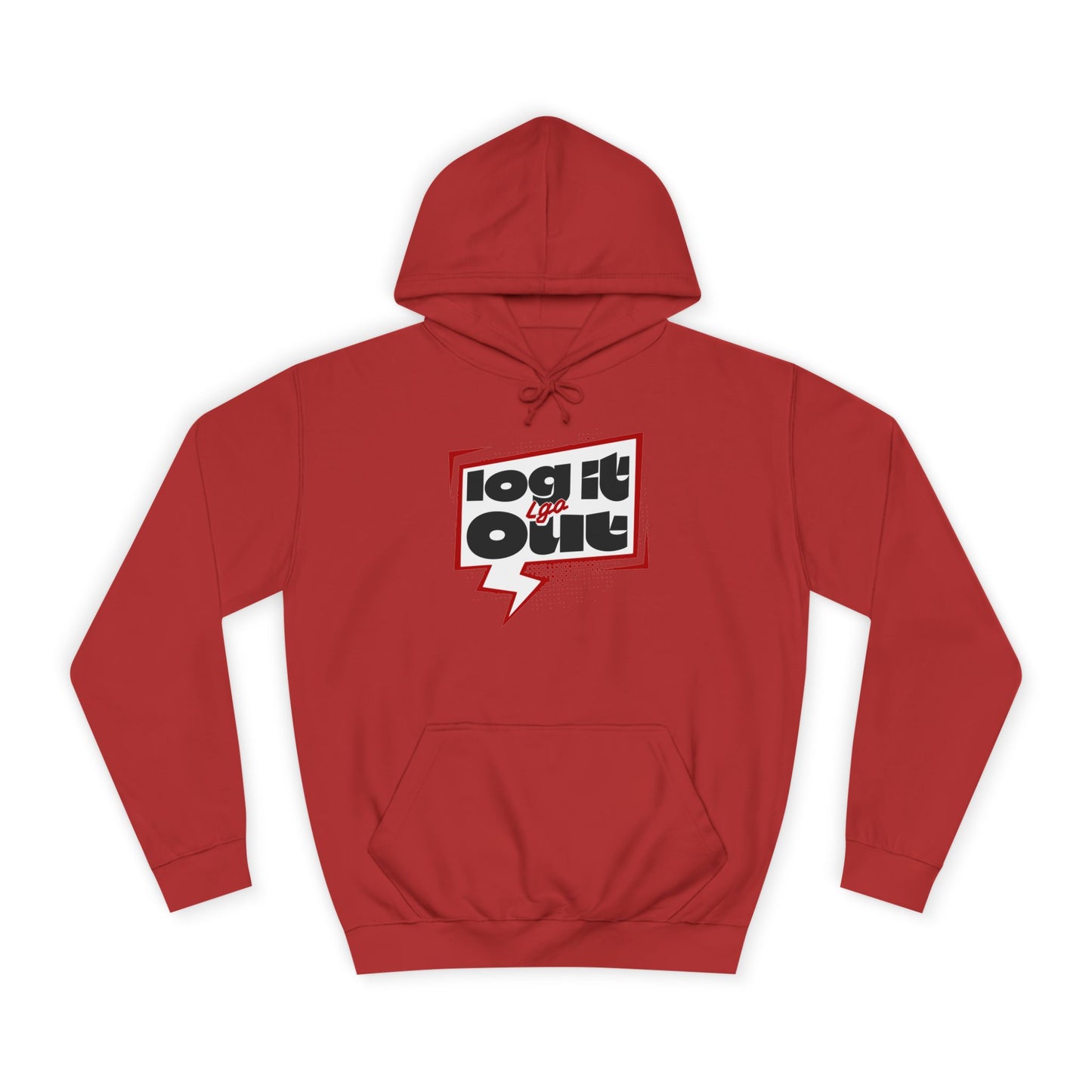 Unisex Hoodie - Log It Out Design, Perfect for everyday, Casual Wear, Gift for Graduates, Cozy Sweatshirt